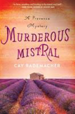 Murderous Mistral: A Provence Mystery 125011070X Book Cover