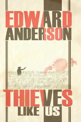 Thieves Like Us 159654578X Book Cover