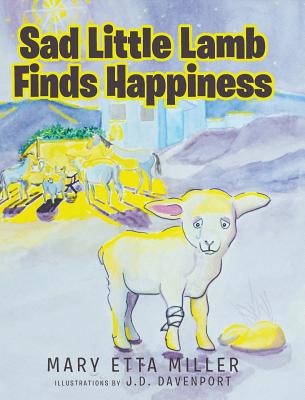 Sad Little Lamb Finds Happiness 1644588315 Book Cover