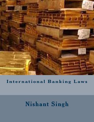 International Banking Laws 1495943356 Book Cover