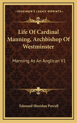 Life of Cardinal Manning, Archbishop of Westmin... 1163406082 Book Cover