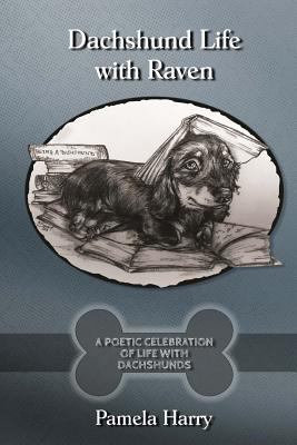 Dachshund Life with Raven 1987776755 Book Cover