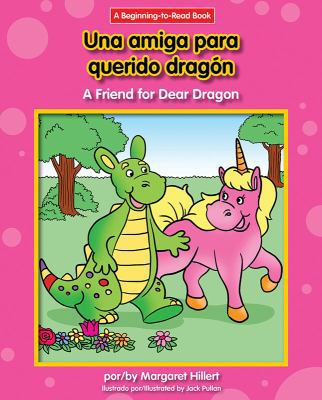 Una Amiga Para Querido Dragon/A Friend For Dear... [Spanish] 1684040140 Book Cover
