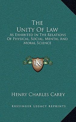 The Unity of Law: As Exhibited in the Relations... 1163520330 Book Cover