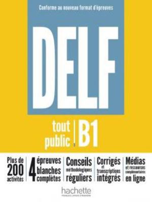 DELF tout public - Nouveau format d'épreuves (B1) [French] 2016286598 Book Cover