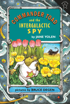 Commander Toad and the Intergalactic Spy 0698114183 Book Cover