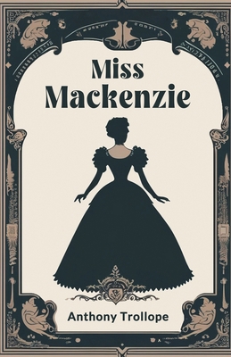 Miss Mackenzie 9364285816 Book Cover