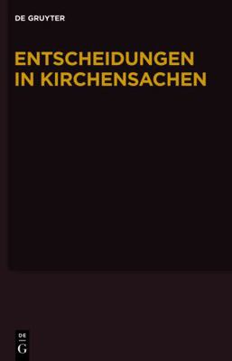 Entscheidungen in Kirchensachen Seit 1946: Band... [German] 3110255839 Book Cover