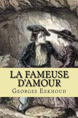 La fameuse d'amour [French] 1519513968 Book Cover