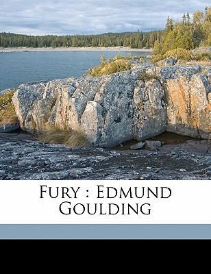 Fury: Edmund Goulding 1176630512 Book Cover