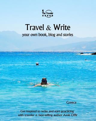 Travel & Write Your Own Book, Blog and Stories ... 1981503420 Book Cover