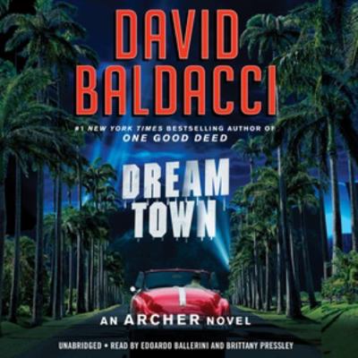 Dream Town: Library Edition (Archer Novels, 3) 1668609258 Book Cover