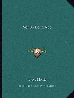 Not So Long Ago 1163823716 Book Cover
