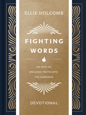 Fighting Words Devotional: 100 Days of Speaking... 1087747791 Book Cover