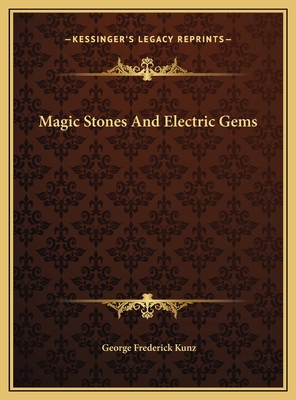 Magic Stones And Electric Gems 1169690378 Book Cover