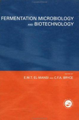 Fermentation Microbiology and Biotechnology 0748407332 Book Cover