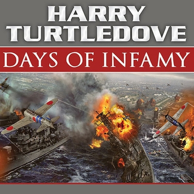 Days of Infamy: A Novel of Alternate History B08XLGG9KR Book Cover