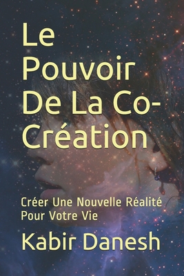 Le Pouvoir De La Co-Création: Créer Une Nouvell... [French] B08XS6TT8L Book Cover