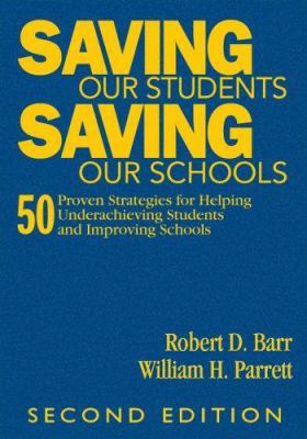 Saving Our Students, Saving Our Schools: 50 Pro... 1412957923 Book Cover