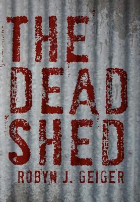 The Dead Shed 145007328X Book Cover