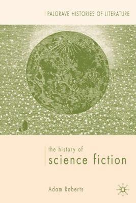 The History of Science Fiction 0333970225 Book Cover