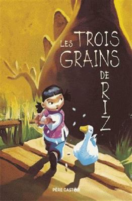 Les trois grains de riz [French] 2081427354 Book Cover