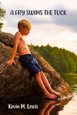 A Fry Swims the Tuck 1480982857 Book Cover