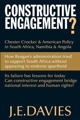 Constructive Engagement?: Chester Crocker & Ame... 0821417819 Book Cover