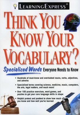 Think You Know Your Vocabulary?: Specialized Wo... 1576856879 Book Cover