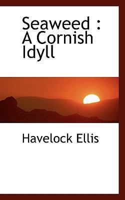 Seaweed: A Cornish Idyll 111686195X Book Cover