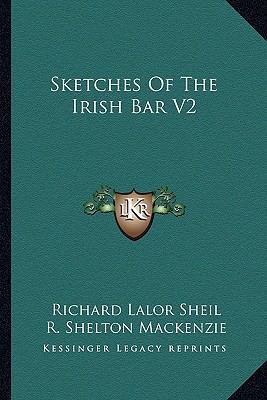 Sketches Of The Irish Bar V2 1163186384 Book Cover