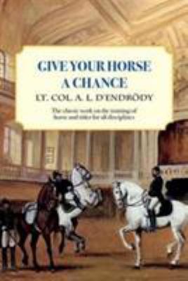 Give Your Horse a Chance 0851319963 Book Cover