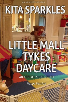 Little Mall Tykes Daycare (Nappy Version): An L...            Book Cover