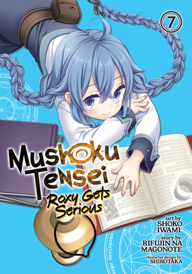 Mushoku Tensei: Roxy Gets Serious Vol. 7 1638582343 Book Cover
