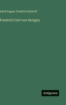 Friedrich Carl von Savigny [German] 3388486530 Book Cover