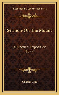 Sermon-On The Mount: A Practical Exposition (1897) 1168904293 Book Cover