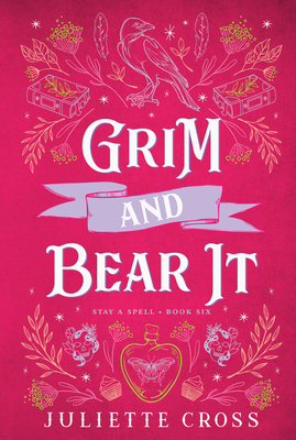 Grim and Bear It: Stay a Spell Book 6 1454953675 Book Cover