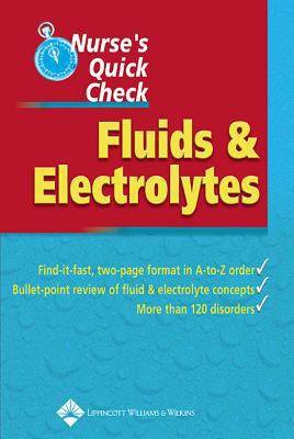 Nurse's Quick Check: Fluids and Electrolytes 1582554145 Book Cover