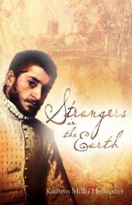 Strangers in the Earth 1597814091 Book Cover