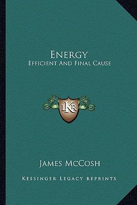 Energy: Efficient And Final Cause 1162976446 Book Cover