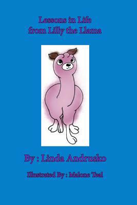 Lessons in Life from Lilly the Llama 1518872530 Book Cover