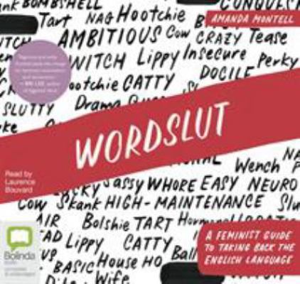 Wordslut: A Feminist Guide to Taking Back the E... 0655601449 Book Cover