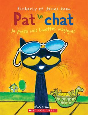 Pat Le Chat: Je Porte Mes Lunettes Magiques [French] 1443138533 Book Cover