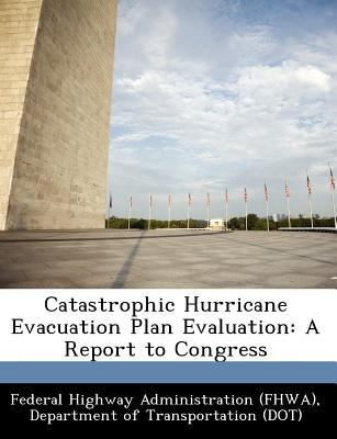 Catastrophic Hurricane Evacuation Plan Evaluati... 1249160596 Book Cover