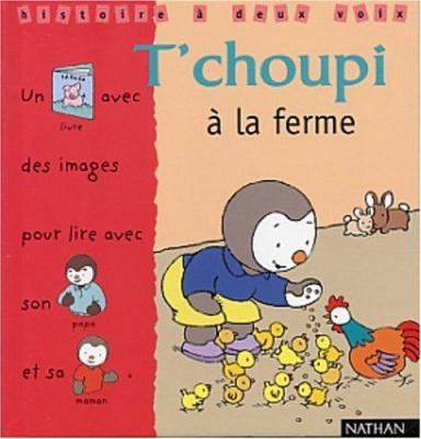 T Choupi a la Ferme [French] 2092022261 Book Cover