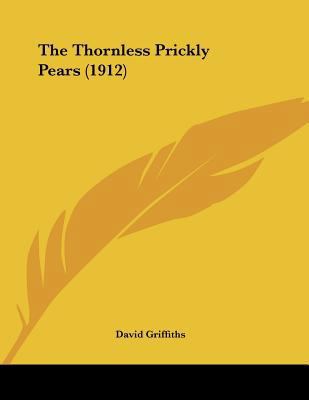 The Thornless Prickly Pears (1912) 1120206014 Book Cover