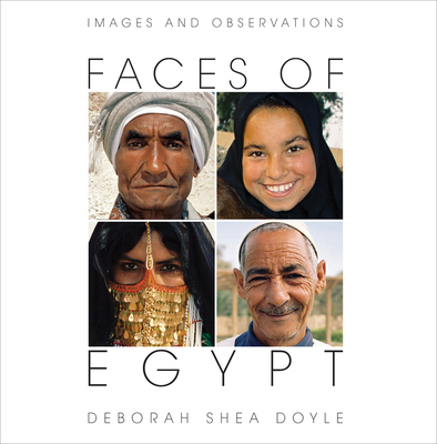 Faces of Egypt: Images and Observations 1566569613 Book Cover