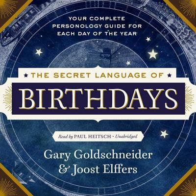 The Secret Language of Birthdays: Personology P... 1538556146 Book Cover