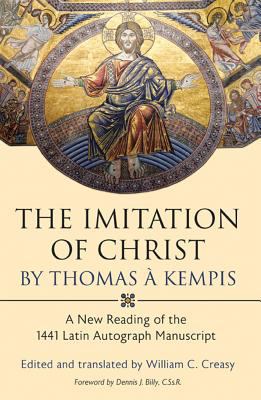 The Imitation of Christ by Thomas a Kempis: A N... 0881460974 Book Cover