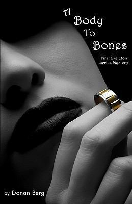 A Body To Bones 0615214584 Book Cover